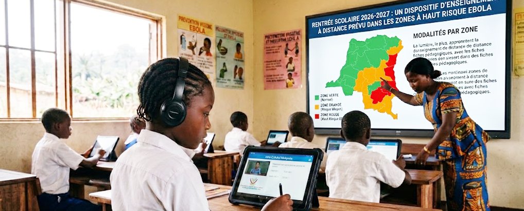 Rentrée scolaire 2026-2027 : un dispositif d’enseignement à distance prévu dans les zones à haut risque d'Ebola
